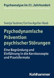 Psychodynamische Prävention psychischer Störungen