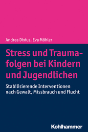 Stress und Traumafolgen bei Kindern und Jugendlichen