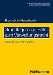 Grundlagen und Fälle zum Verwaltungsrecht - Cover