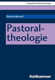 Pastoraltheologie. (=Kompendien Praktische Theologie). - Cover