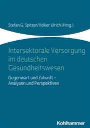 Intersektorale Versorgung im deutschen Gesundheitswesen - Cover