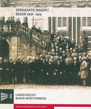 Demokratie wagen? Baden 1818-1919 - Cover