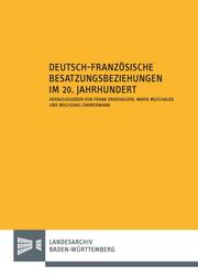 Deutsch-französische Besatzungsbeziehungen im 20. Jahrhundert - Cover