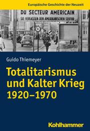 Totalitarismus und Kalter Krieg (1920-1970). - Cover