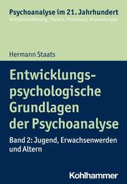Entwicklungspsychologische Grundlagen der Psychoanalyse 2