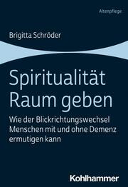 Spiritualität Raum geben - Cover