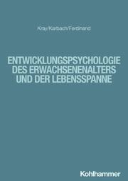 Entwicklungspsychologie des Erwachsenenalters und der Lebensspanne - Cover