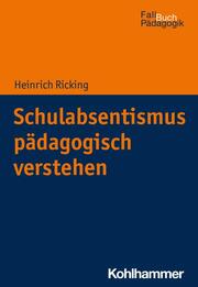 Schulabsentismus pädagogisch verstehen - Cover
