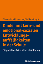 Kinder mit Lern- und emotional-sozialen Entwicklungsauffälligkeiten in der Schule - Cover
