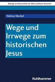 Wege und Irrwege zum historischen Jesus - Cover