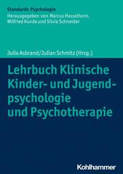 Lehrbuch Klinische Kinder- und Jugendpsychologie und Psychotherapie - Cover