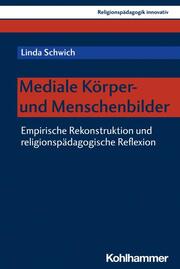 Mediale Körper- und Menschenbilder - Cover
