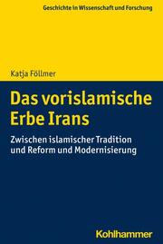 Das vorislamische Erbe Irans. - Cover