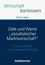 Ziele und Werte 'sozialistischer Marktwirtschaft' - Cover