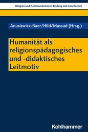 Humanität als religionspädagogisches und -didaktisches Leitmotiv - Cover