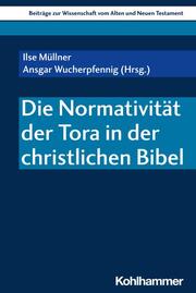 Die Normativität der Tora in der christlichen Bibel - Cover