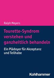 Tourette-Syndrom verstehen und ganzheitlich behandeln - Cover