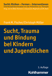 Sucht, Trauma und Bindung bei Kindern und Jugendlichen - Cover