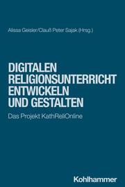 Digitalen Religionsunterricht entwickeln und gestalten - Cover