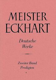 Meister Eckhart.Deutsche Werke Band 2: Predigten