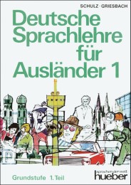 Deutsche Sprachlehre für Ausländer - Grundstufe 1. Teil