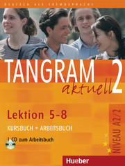Tangram aktuell 2 - Lektion 5-8
