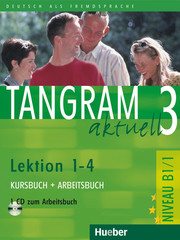 Tangram aktuell 3 - Lektion 1-4