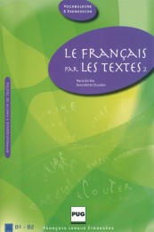 Le français par les textes 2 / Le français par les textes II