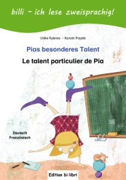 Pias besonderes Talent/Le talent particulier de Pia