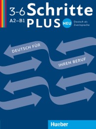 Schritte plus Neu 3-6 Deutsch für Ihren Beruf