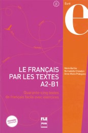 Le français par les textes A2 - B1
