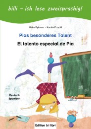 Pias besonderes Talent/El talento especial de Pía