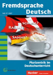Fremdsprache Deutsch Heft 37 (2007): Plurizentrik im Deutschunterricht