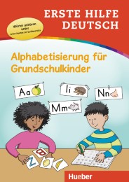 Erste Hilfe Deutsch - Alphabetisierung für Grundschulkinder - Cover