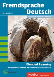 Fremdsprache Deutsch Heft 42 (2010): Blended Learning im Deutschunterricht