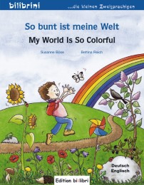 So bunt ist meine Welt/My World Is So Colorful