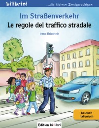 Im Straßenverkehr/Le regole del traffico stradale