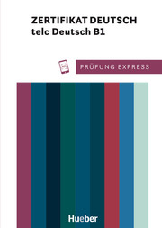 Prüfung Express - Zertifikat Deutsch - telc Deutsch B1