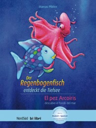 Der Regenbogenfisch entdeckt die Tiefsee/El pez Arcoiris descubre el fondo del mar