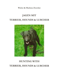 Jagen mit Terrier, Hounds & Lurcher/Hunting with Terrier, Hounds & Lurcher