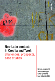 Neo-Latin contexts in Croatia and Tyrol: challenges, prospects, case studies - Cover