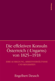 Die effektiven Konsuln Österreich (-Ungarns) von 1825-1918 - Cover