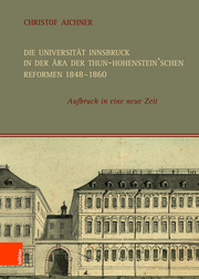 Die Universität Innsbruck in der Ära der Thun-Hohenstein'schen Reformen 1848-1860 - Cover