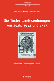 Die Tiroler Landesordnungen von 1526,1532 und 1573