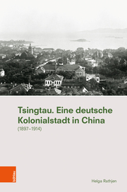 Tsingtau. Eine deutsche Kolonialstadt in China - Cover