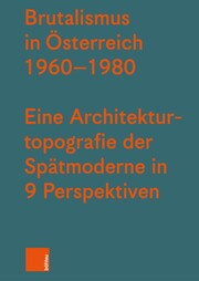 Brutalismus in Österreich 1960-1980