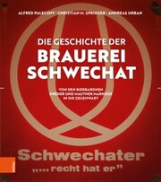 Die Geschichte der Brauerei Schwechat - Cover