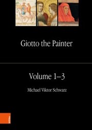 Giotto the Painter. Volume 1: Life - Cover