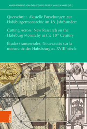 Querschnitt. Aktuelle Forschungen zur Habsburgermonarchie im 18. Jahrhundert - Cover
