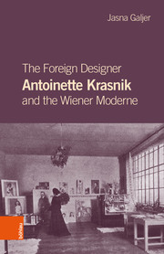 The Foreign Designer Antoinette Krasnik and the Wiener Moderne